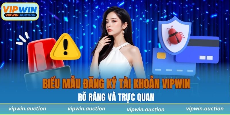Biểu mẫu đăng ký tài khoản Vipwin trên giao diện PC – rõ ràng và trực quan