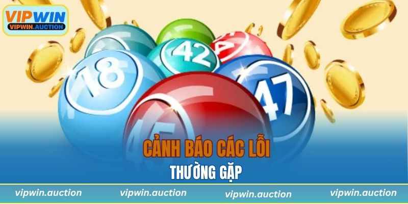 Cảnh báo các lỗi thường gặp