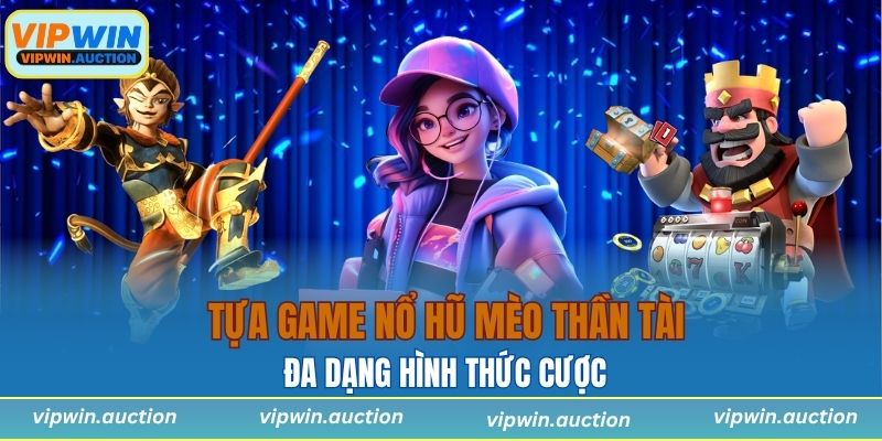 Nổ hũ hấp dẫn với nhiều mức cược
