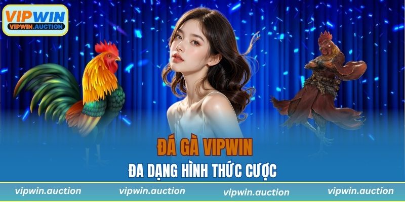 Đa dạng hình thức cược