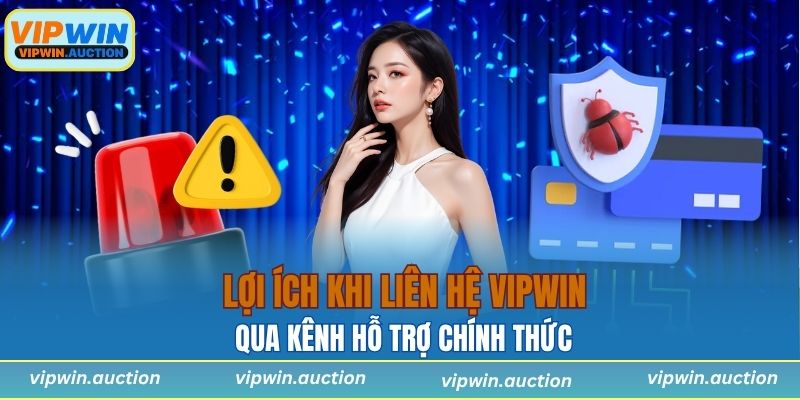 Lợi ích khi anh em liên hệ với nhà cái thông qua kênh hỗ trợ chính thức