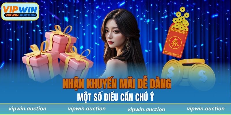 Một số điều cần chú ý để có thể nhận khuyến mãi dễ dàng