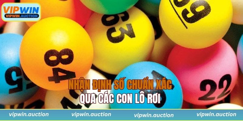 Nhận định số chuẩn xác qua các con lô rơi