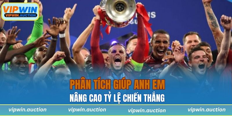Phân tích giúp anh em nâng cao tỷ lệ chiến thắng