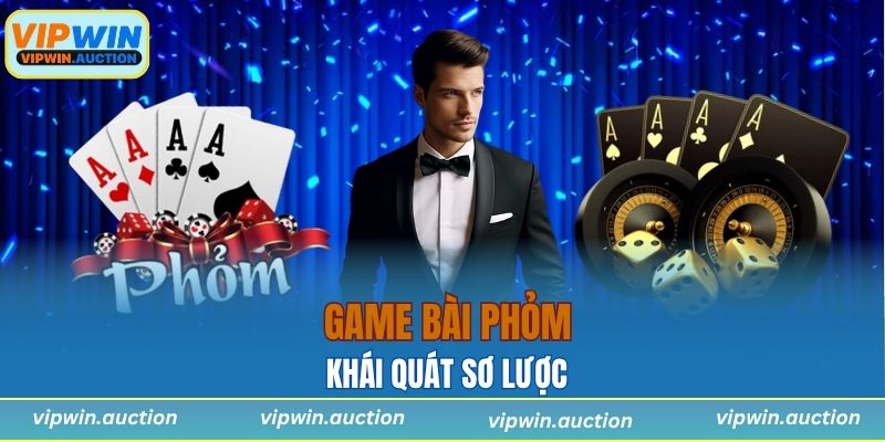Sơ lược về game bài Phỏm