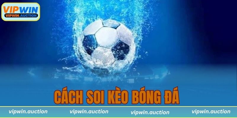 cách soi kèo bóng đá