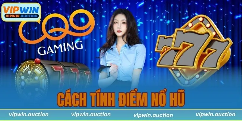 cách tính điểm nổ hũ
