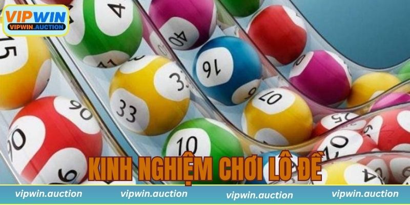 Kinh nghiệm chơi lô đề