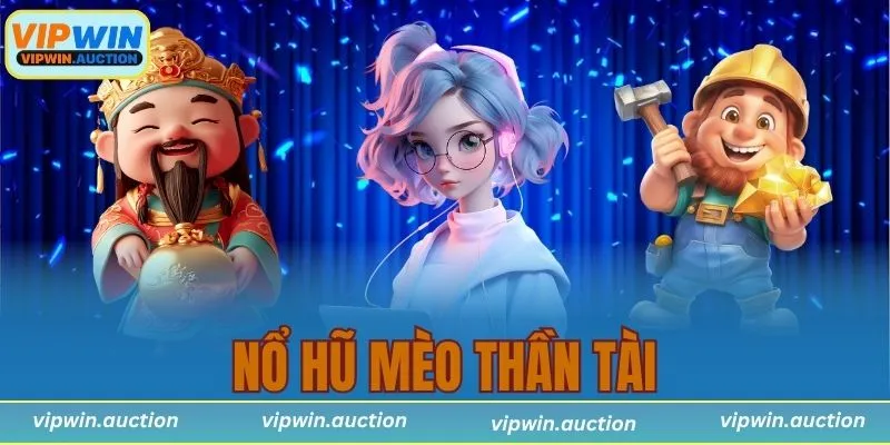 Nổ hũ mèo thần tài